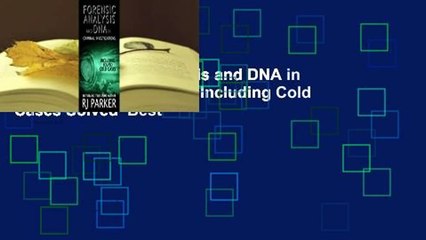 [Read] Forensic Analysis and DNA in Criminal Investigations: Including Cold Cases Solved  Best