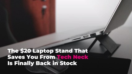 The $20 Laptop Stand That Saves You From Tech Neck Is Finally Back in Stock