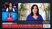 Why is the U.S. seeing a spike in pediatric COVID-19 cases- Doctor explains