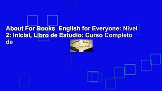 About For Books  English for Everyone: Nivel 2: Inicial, Libro de Estudio: Curso Completo de