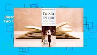 [Read] The Other Wes Moore: One Name, Two Fates  For Free