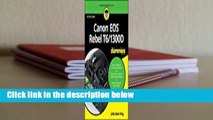 Full E-book  Canon EOS Rebel T6/1300d for Dummies  Review