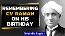 CV Raman's birth anniversary: A peek into his life, career and achievements | Oneindia News