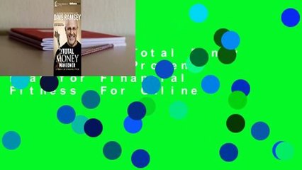 [Read] The Total Money Makeover: A Proven Plan for Financial Fitness  For Online