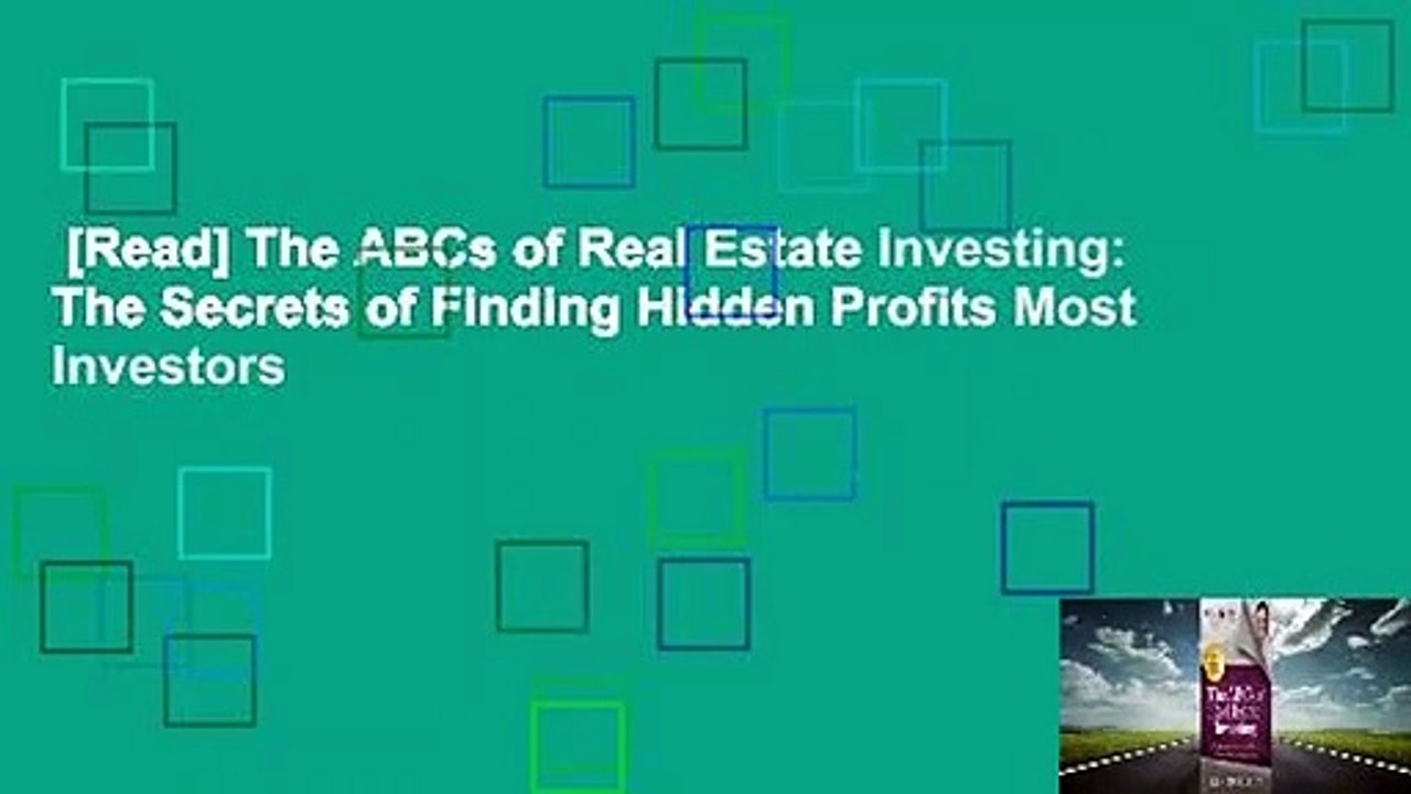 [Read] The ABCs of Real Estate Investing: The Secrets of Finding Hidden Profits Most Investors