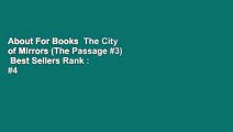 About For Books  The City of Mirrors (The Passage #3)  Best Sellers Rank : #4
