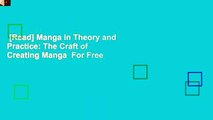 [Read] Manga in Theory and Practice: The Craft of Creating Manga  For Free