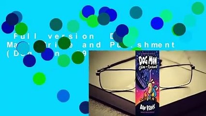 Full version  Dog Man: Grime and Punishment (Dog Man, #9) Complete