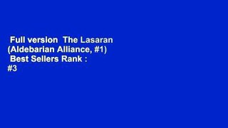 Full version  The Lasaran (Aldebarian Alliance, #1)  Best Sellers Rank : #3