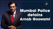 Mumbai Police detain Arnab Goswami in 2018 suicide case