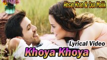 Khoya Khoya | Title Song | Lyrical Video | HUM TV | Ahsan Khan & Dua Malik | Romantic Song