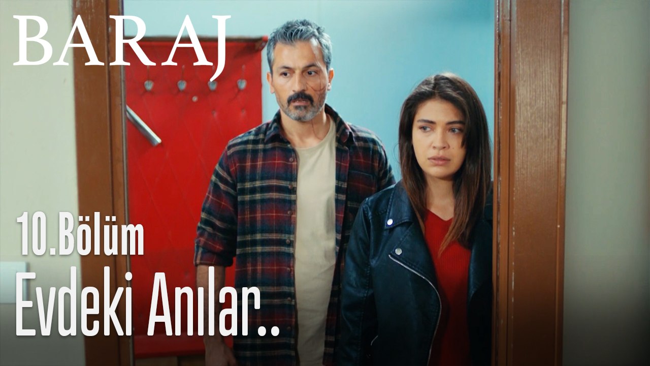 Evdeki anılar - Baraj 10. Bölüm