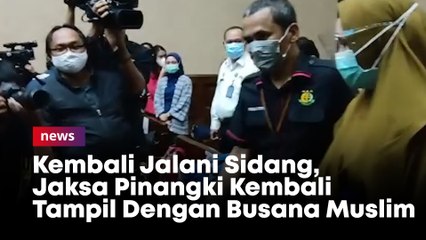 Kembali Jalani Sidang, Jaksa Pinangki Sirna Malasari Kembali Tampil Dengan Busana Muslim