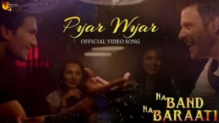 Pyar Wyar | Na Band Na Baraat | New Song | Romantic Song