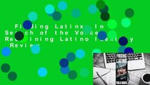 Finding Latinx: In Search of the Voices Redefining Latino Identity  Review