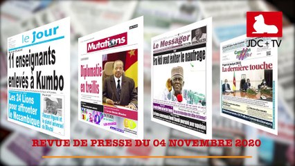 REVUE DE PRESSE CAMEROUNAISE DU 04 NOVEMBRE 2020