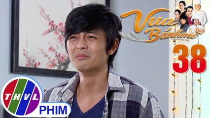 Vua bánh mì - Tập 38[4]: Nguyện xúc động vì nhận được sự quan tâm của mọi người