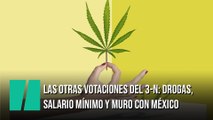 Las otras votaciones del 3-N: drogas, salario mínimo y muro con México