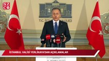 İstanbul Valisi Ali Yerlikaya yeni alınan corona tedbirlerini açıkladı