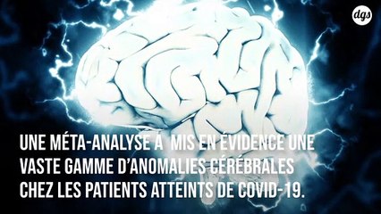 Cette étude révèle un large éventail d’anomalies cérébrales causées par le Covid-19