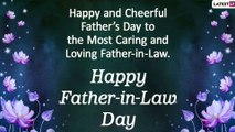 National Father-In-Law Day 2020 Wishes:Beautiful Messages, Quotes And Greetings to Celebrate the Day