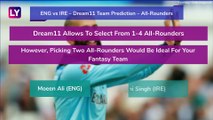 England vs Ireland Dream11 Team Prediction, 1st ODI 2020: Tips To Pick Best Playing XI
