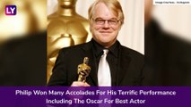 Philip Seymour Hoffman Birth Anniversary: Here Are Some of the Best Performances By The Late Actor