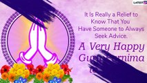 Guru Purnima 2020 Greetings, Images, Quotes, WhatsApp Messages to Send to the Guru in Your Life