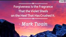 Global Forgiveness Day 2020 Quotes: Meaningful Sayings on Forgiveness to Set Your Soul Free