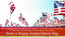 Happy US Independence Day 2020 Greetings: Quotes, WhatsApp Messages, Images to Celebrate 4th of July