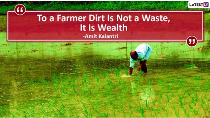 Maharashtra Krishi Din 2020: Motivating Quotes About Farmers, the Real Heroes of the Nation