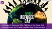 World Refugee Day 2020: Know History & Theme of The Day That Raises Awareness About Refugee Crises