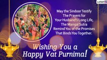 Vat Purnima 2020 Wishes & Images: Best WhatsApp Messages, Quotes to Send Warm Greetings on Festival