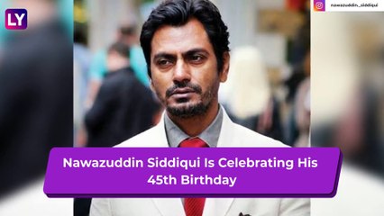 Nawazuddin Siddiqui Birthday Special: 5 Awesome Movies Of The Actor That You Might Have Skipped
