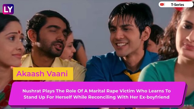 Nushrat Bharucha Birthday: From Akaash Vani To Sktks, 5 Best Movies Of The Actress