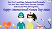 International Nurses Day 2020 Wishes: WhatsApp Messages, Quotes and Greetings to Send on May 12