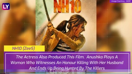 Anushka Sharma Birthday: From Nh 10 To Sui Dhaaga, Best Movies Of The Actress & Where To Watch Them Online