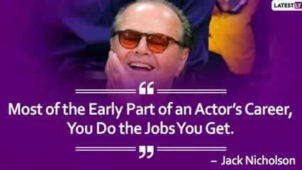 Jack Nicholson Turns 83: Quotes By American Actor On Acting, Life & Success That Will Make You Think