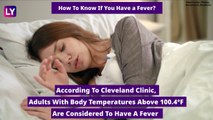 What Is Normal Body Temperature: How to Know If You Have a Fever and Other FAQs