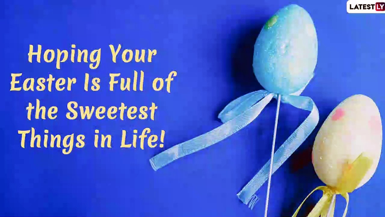 Happy Sunday Easter 2020 Greetings and Images to Send to Your Loved Ones on Resurrection Sunday