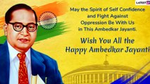 Ambedkar Jayanti 2020 Wishes: Messages, Images & Quotes To Share Greetings On This Bhim Jayanti