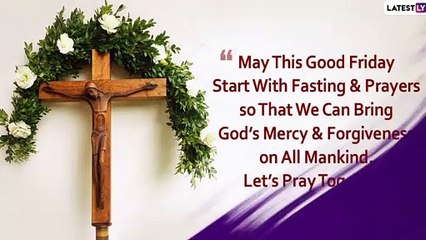 Good Friday 2020 Quotes: Messages And Thoughts To Share On The Christian Observance