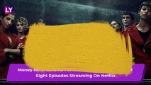 Money Heist Part 4 Quick Review: The Spanish Netflix Thriller Series Returns For A Bloodier Season
