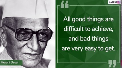 Morarji Desai 124th Birth Anniversary: Five Memorable Quotes By Fourth Prime Minister of India.