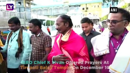 ISRO Chief K Sivan Offers Prayers At Tirupati Balaji Ahead Of PSLV C48 Mission Launch
