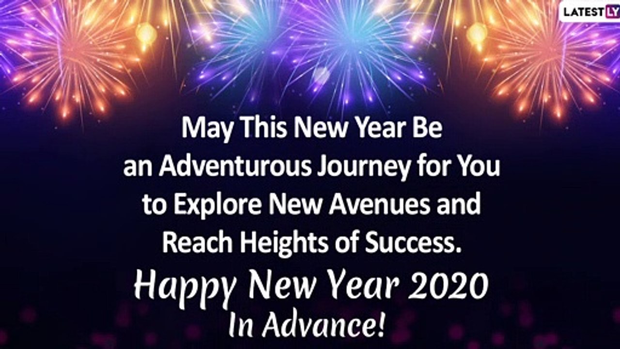 Happy New Year 2020 In Advance Wishes: WhatsApp Messages ...