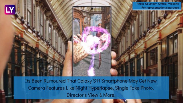 Samsung Galaxy S11 Might Be Offered With 8K Video Recording; Check Expected Prices, Features, Variants, Colours & Specifications