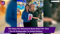 Nikki Haley, Former US Ambassador To UN Makes Revelations About Trumps Reaction On Pakistan & China
