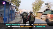 Terrorists Open Fire At CRPF Personnel Deployed Near School In Jammu & Kashmir's Pulwama