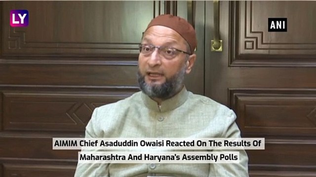 ‘Wake-Up Call For BJP: Asaduddin Owaisi On Maharashtra, Haryana Poll Results